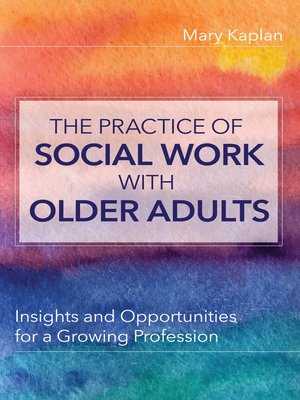 cover image of The Practice of Social Work with Older Adults